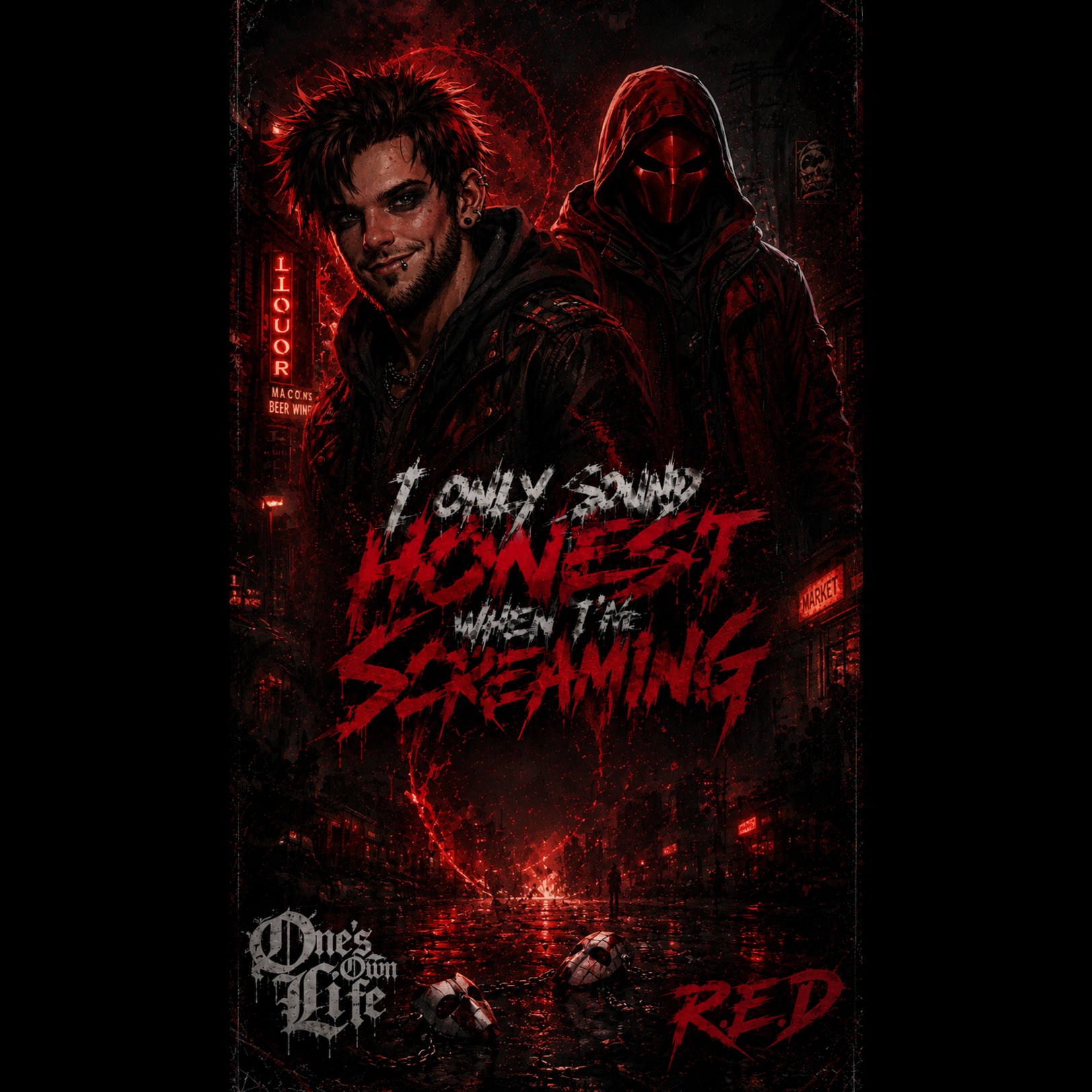 I Only Sound Honest When I’m Screaming Ft R.E.D artwork