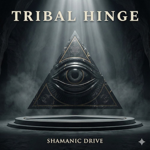 Image for TRIBAL HINGE/Shamanic Drive_4th