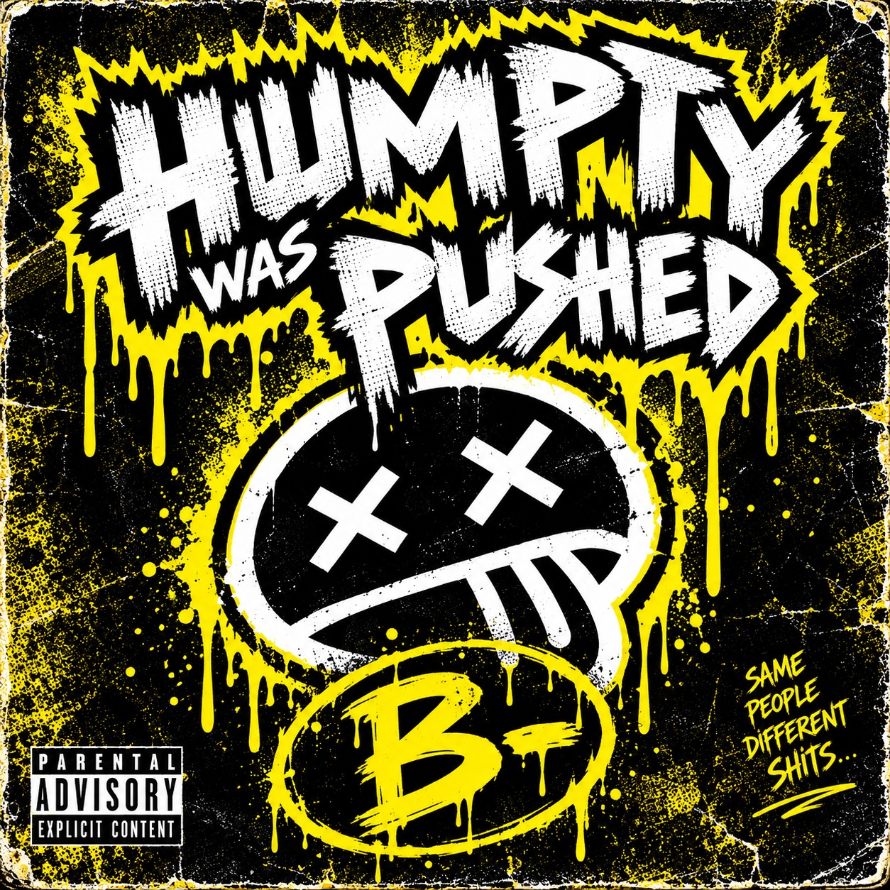 B- (minus) - Humpty Was Pushed artwork