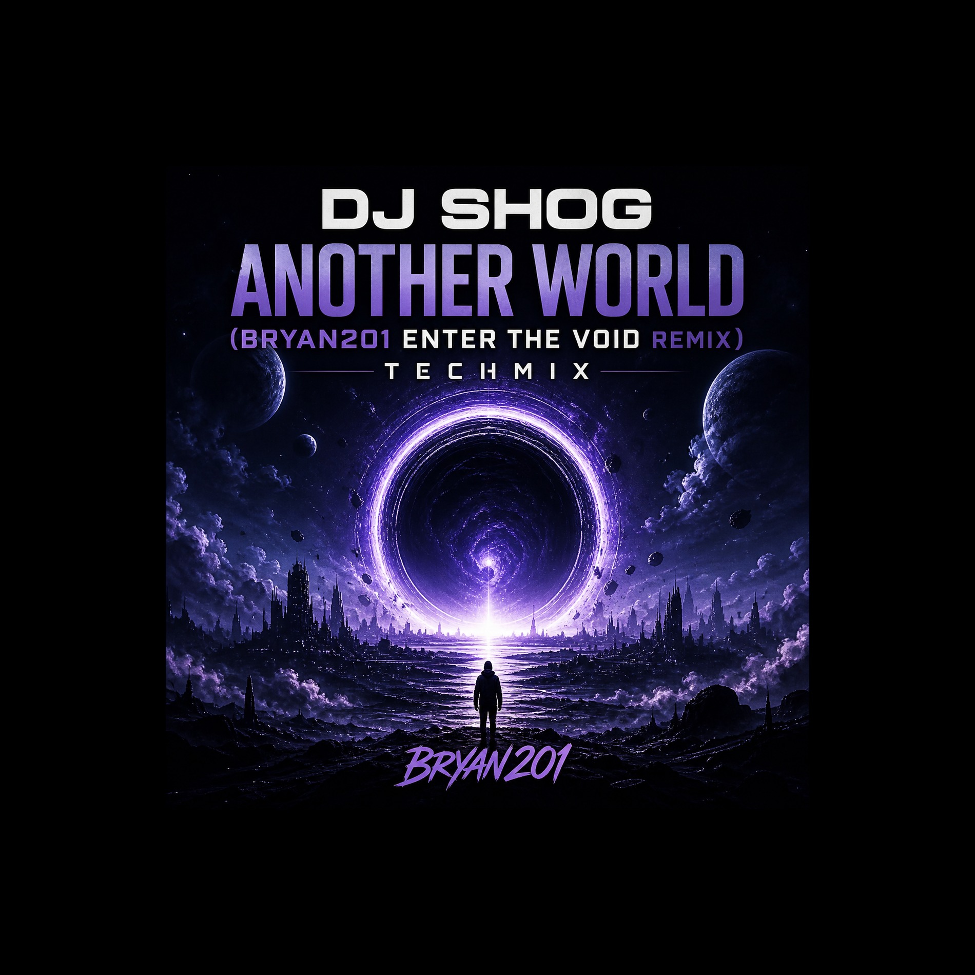 Enter The Void - Bryan201 (DJ Shog - Another World Remix) (TechMix) artwork