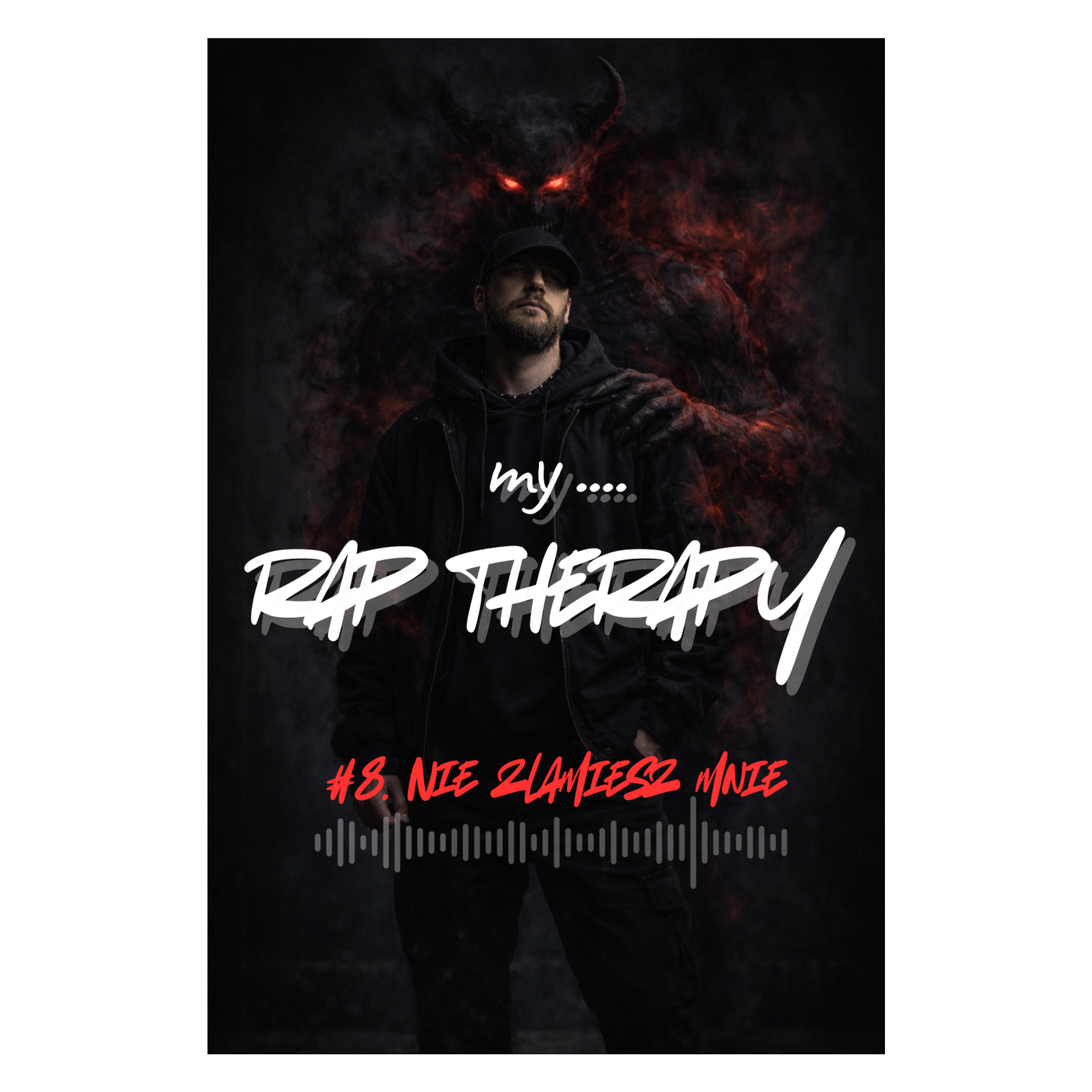 #8 Nie złamiesz mnie | My rap therapy artwork