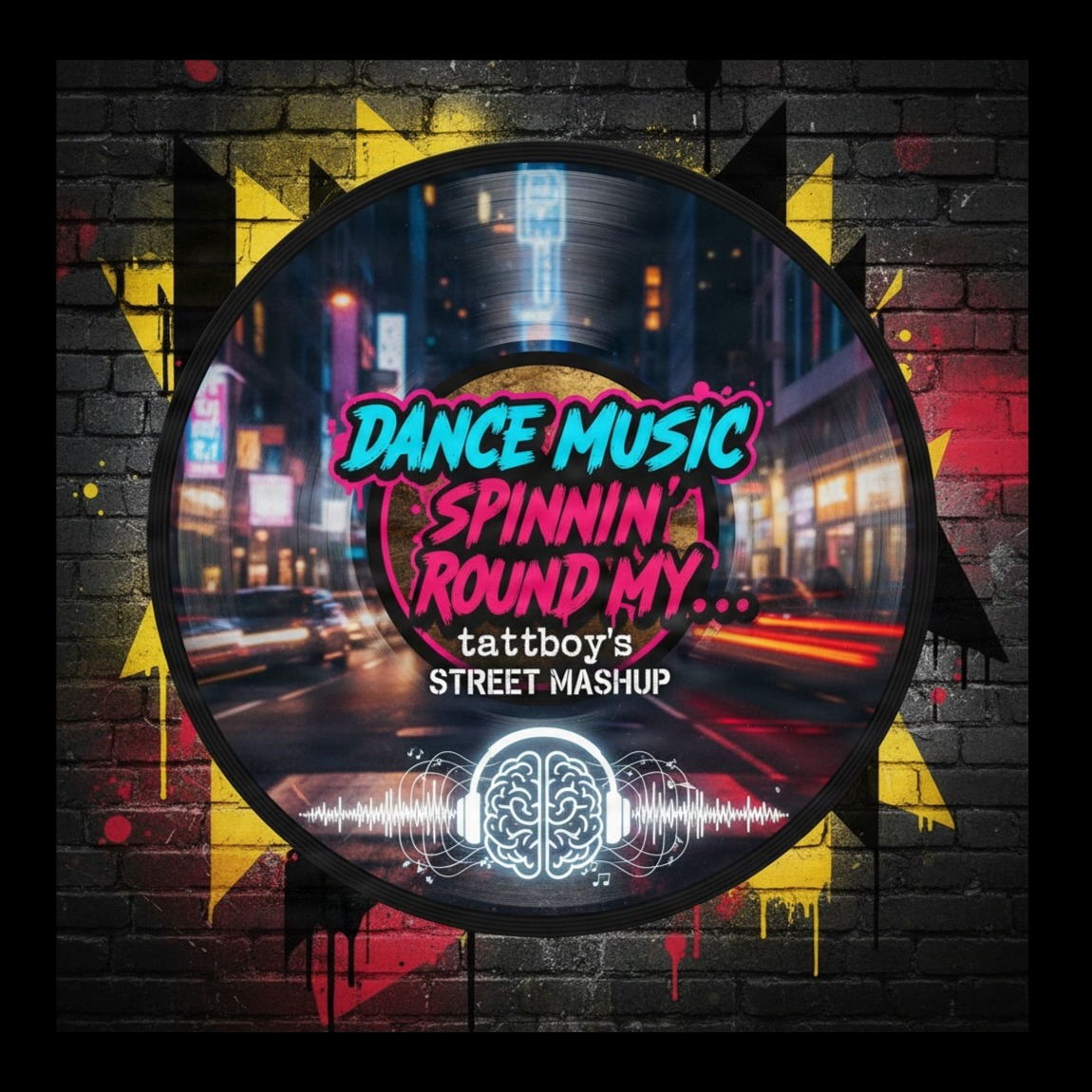 Dance Music Spinnin' Round My Block (tattboy's Street MashUp) artwork