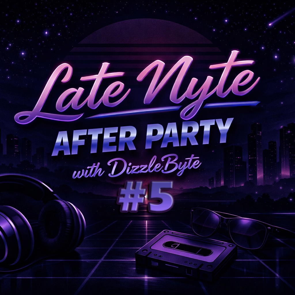 Image for AIU After Party | Late Late Nyte w/DizzleByte | #5