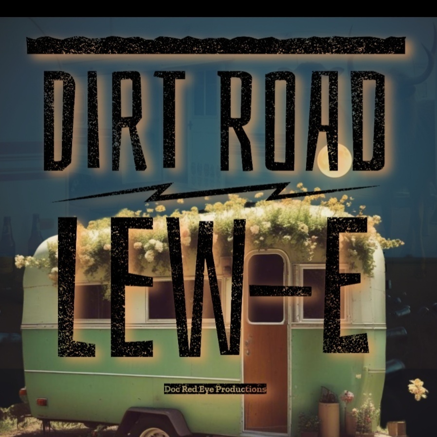 Image for Dirt Road Lew-E 