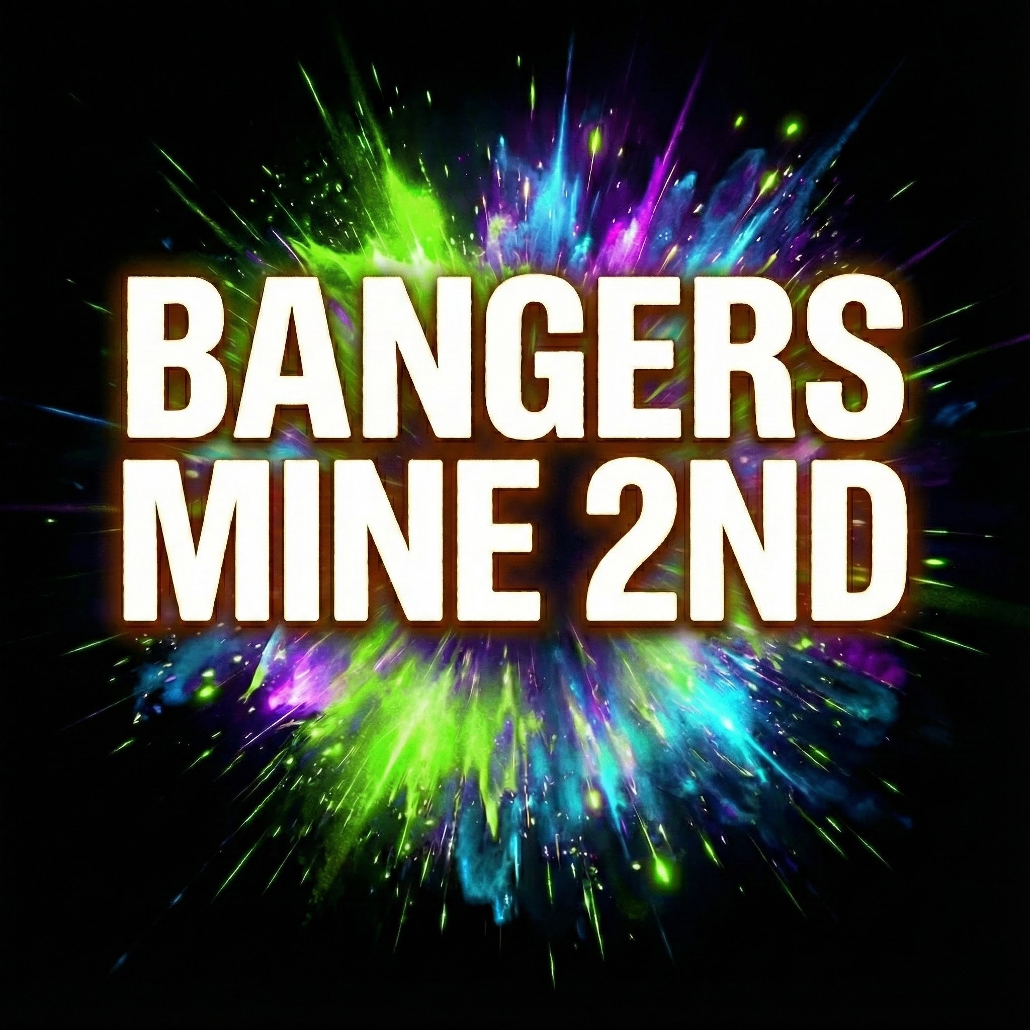 Image for BANGERS: MINE 2ND