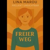 07 Freier Weg - Lina Marou [Projekt Unsichtbar]