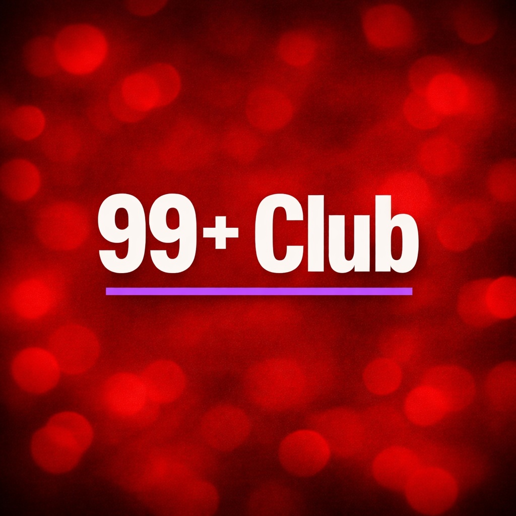 99+ Club