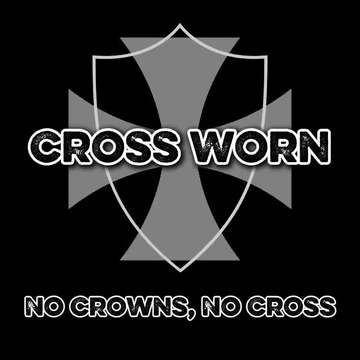 Image for No crowns, No cross - Cross Worn