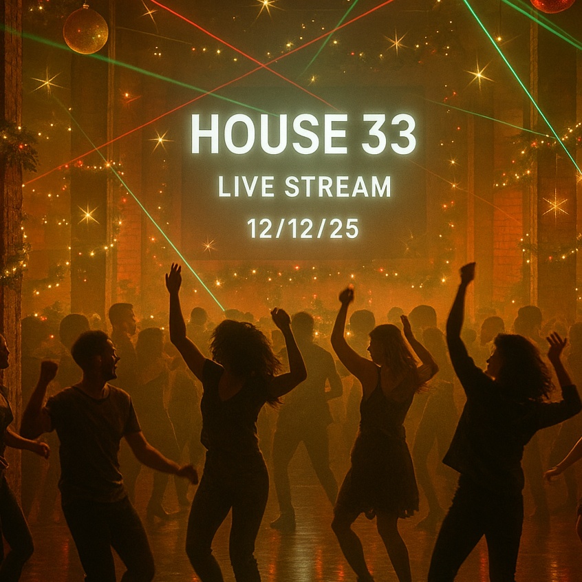 Image for House33 stream 12/12/25