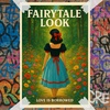 Fairytale Look 