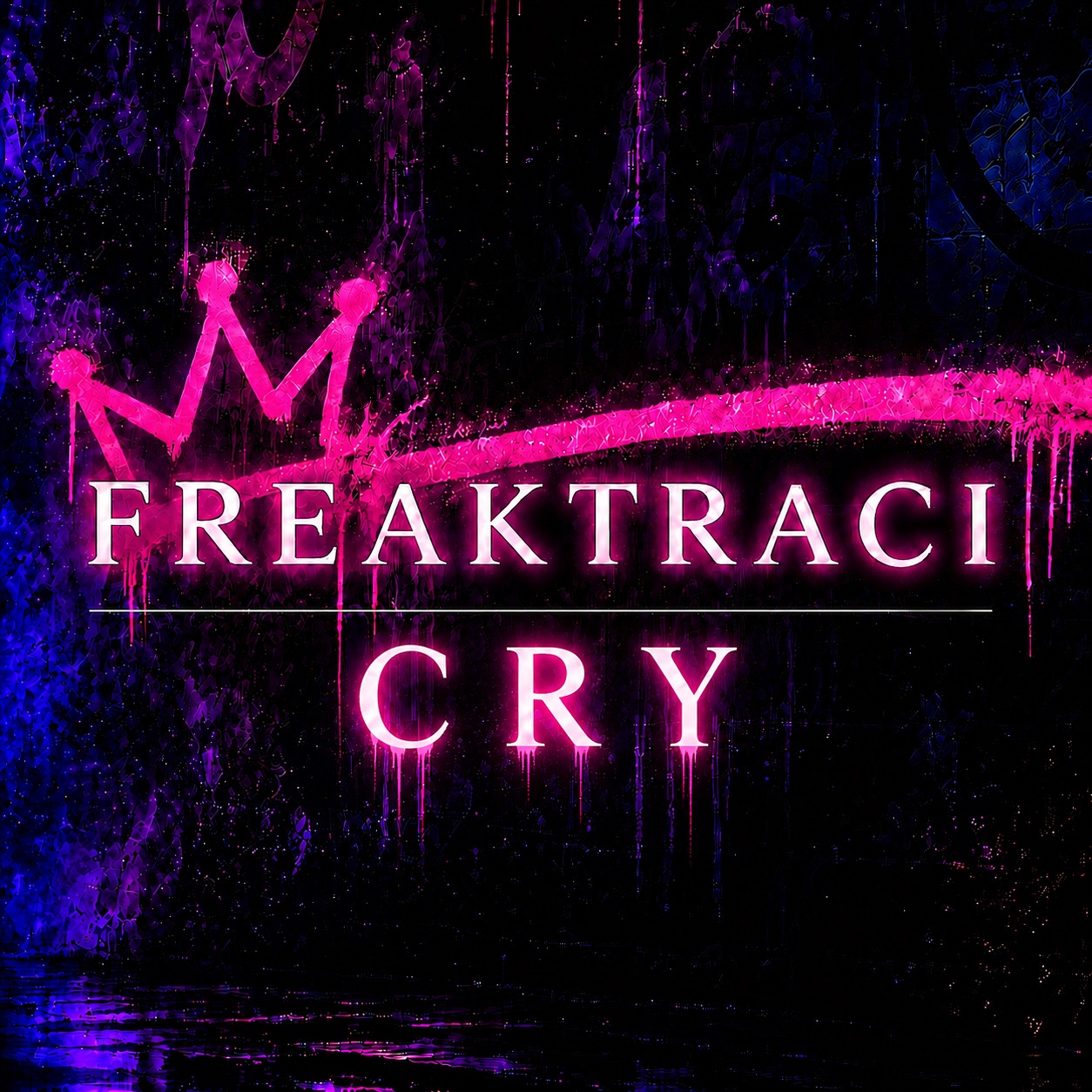 🖤 Freaktraci Cry