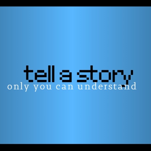 Image for 𝐓𝐞𝐥𝐥 𝐚 𝐒𝐭𝐨𝐫𝐲 𝐎𝐧𝐥𝐲 𝐘𝐨𝐮 𝐂𝐚𝐧 𝐔𝐧𝐝𝐞𝐫𝐬𝐭𝐚𝐧𝐝