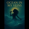 Ocean in My Veins