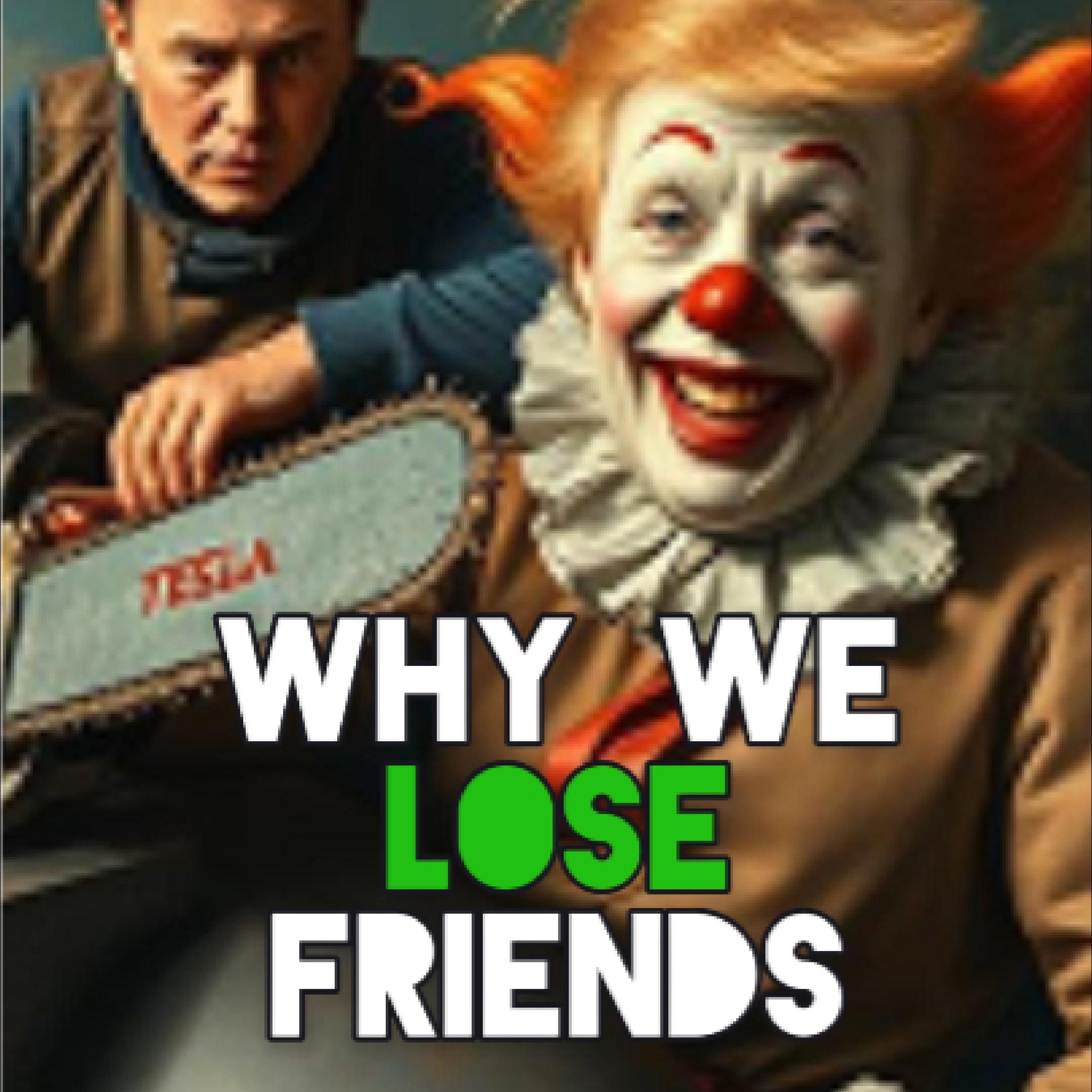Image for WHY WE LOSE FRIENDS