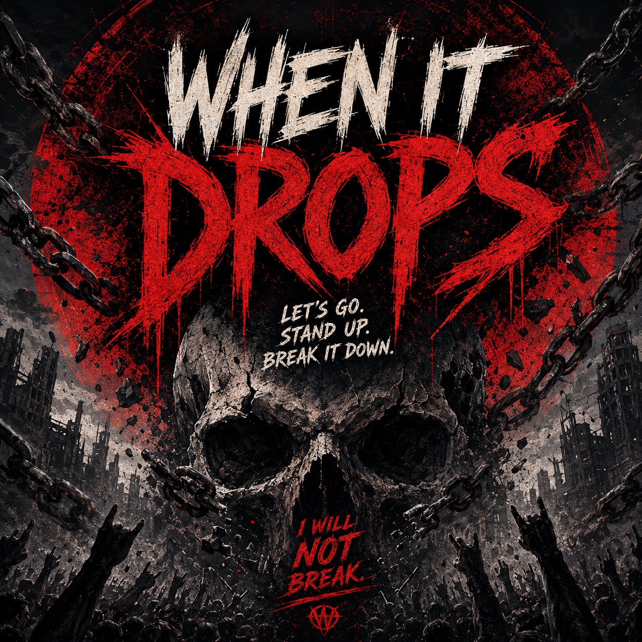 WHEN IT DROPS (Metal) artwork