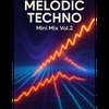 MELODIC TECHNO: Mini Mix Vol.2