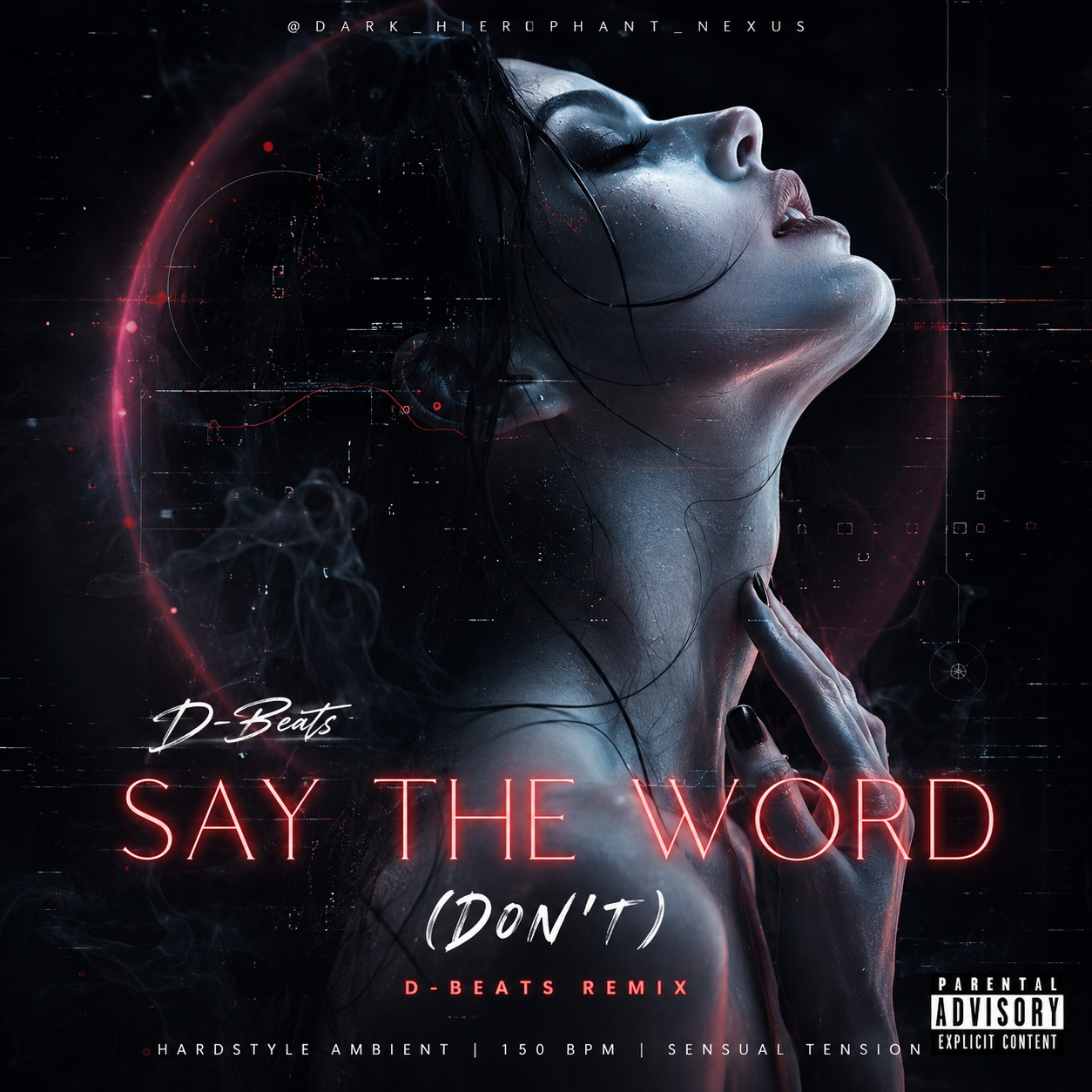 @dark_hierophant_nexus - Say the Word (Don’t)” 👀 (D-Beats Remix)SC-CZ99R artwork