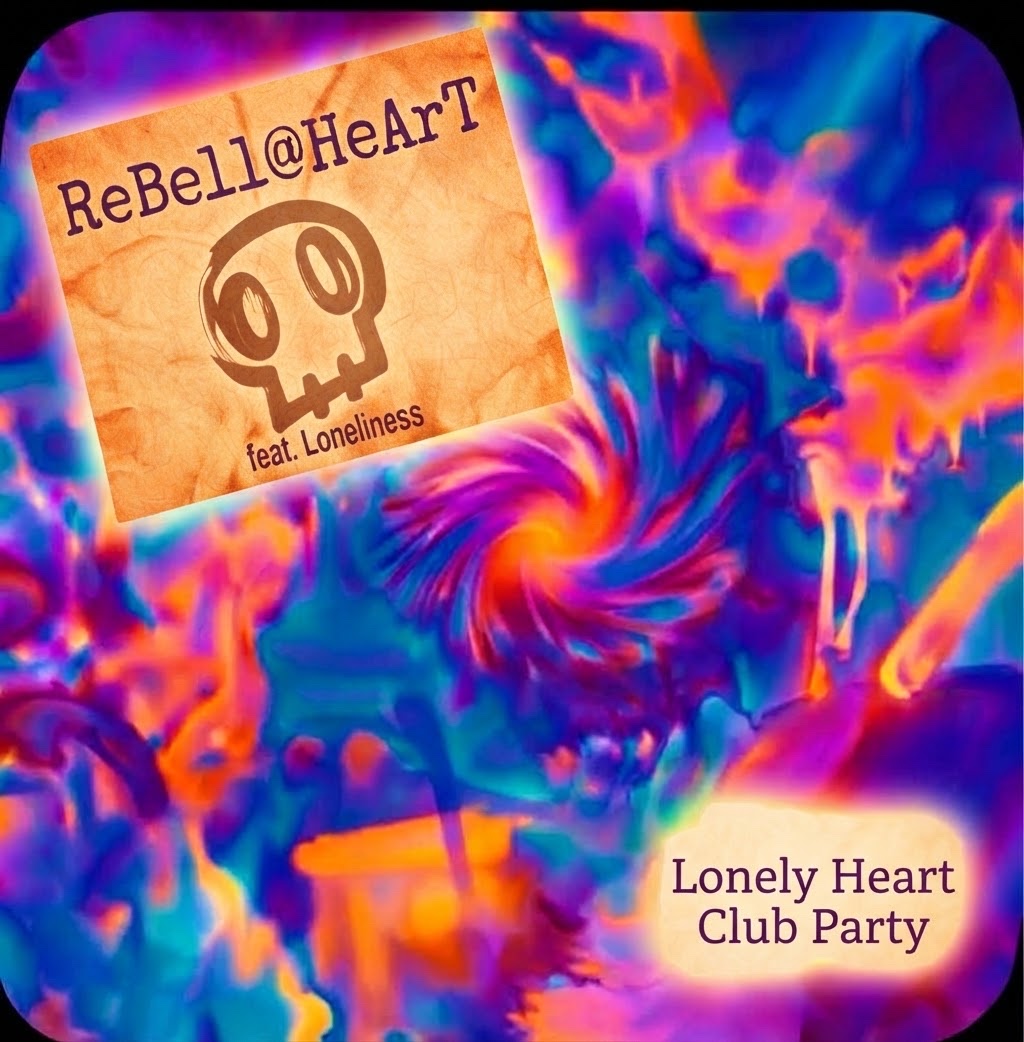 ReBeLL@HeArT feat. Loneliness: Lonely Heart Club Party artwork