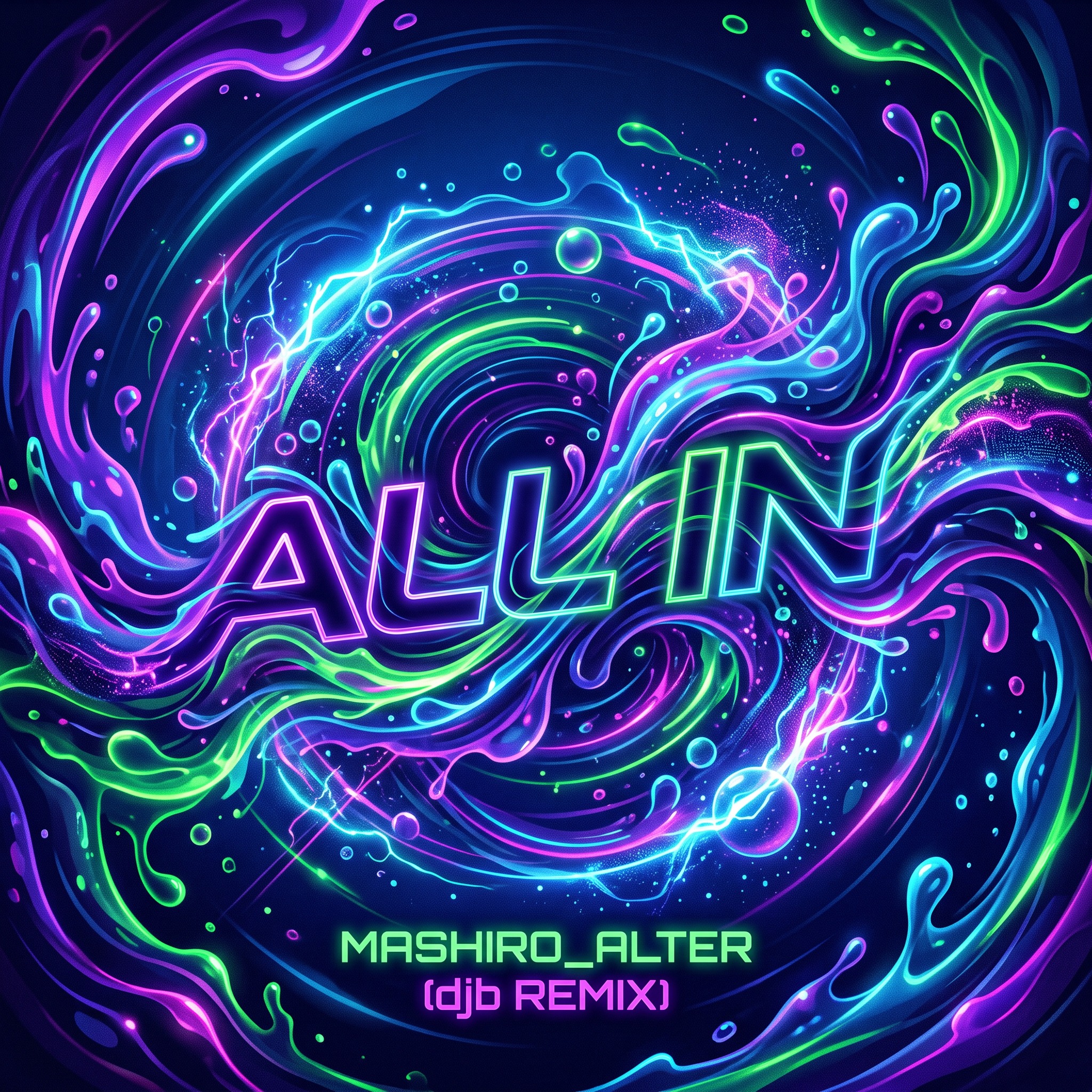 ALL IN by Mashiro_Alter (djb remix) artwork