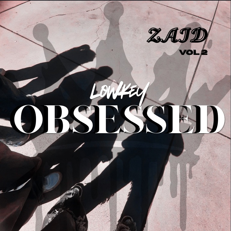 Image for LowKey Obsessed - Vol 2. - ZAID