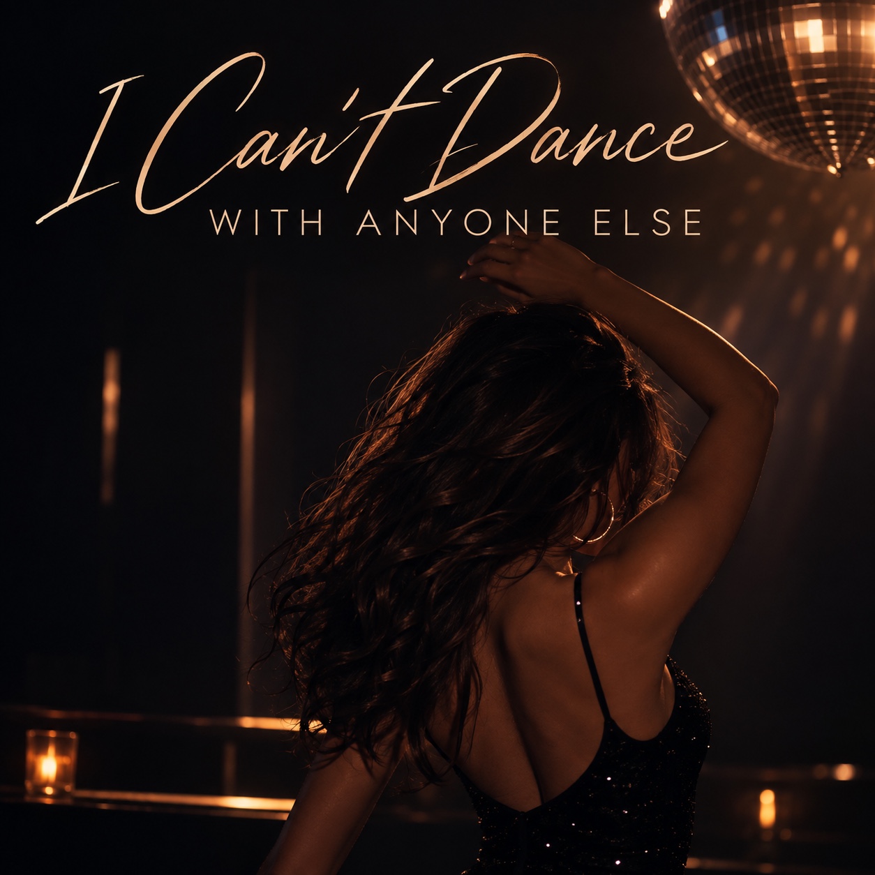 I Can’t Dance With Anyone Else artwork