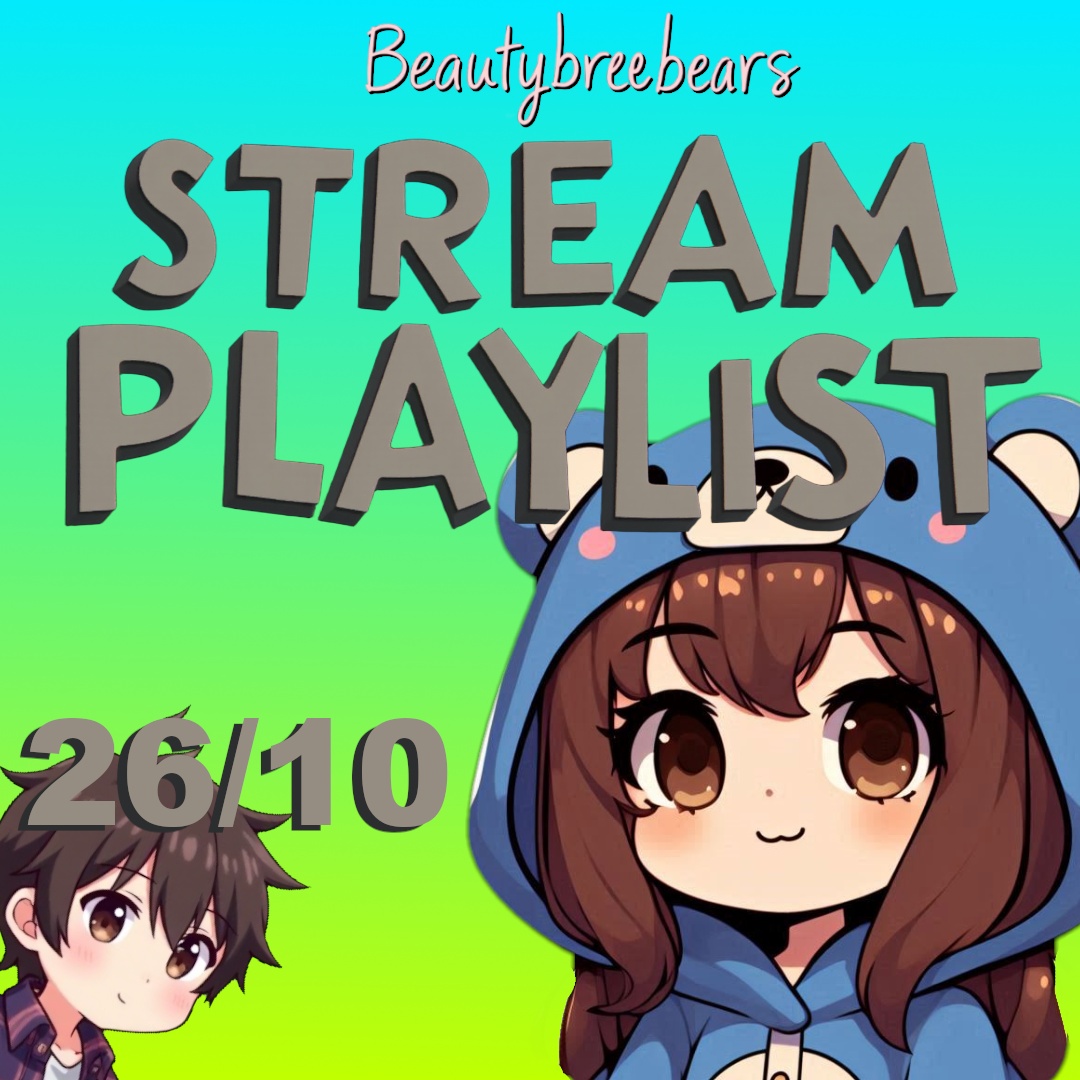 Image for Beautybreebear's Stream Playlist  26/10