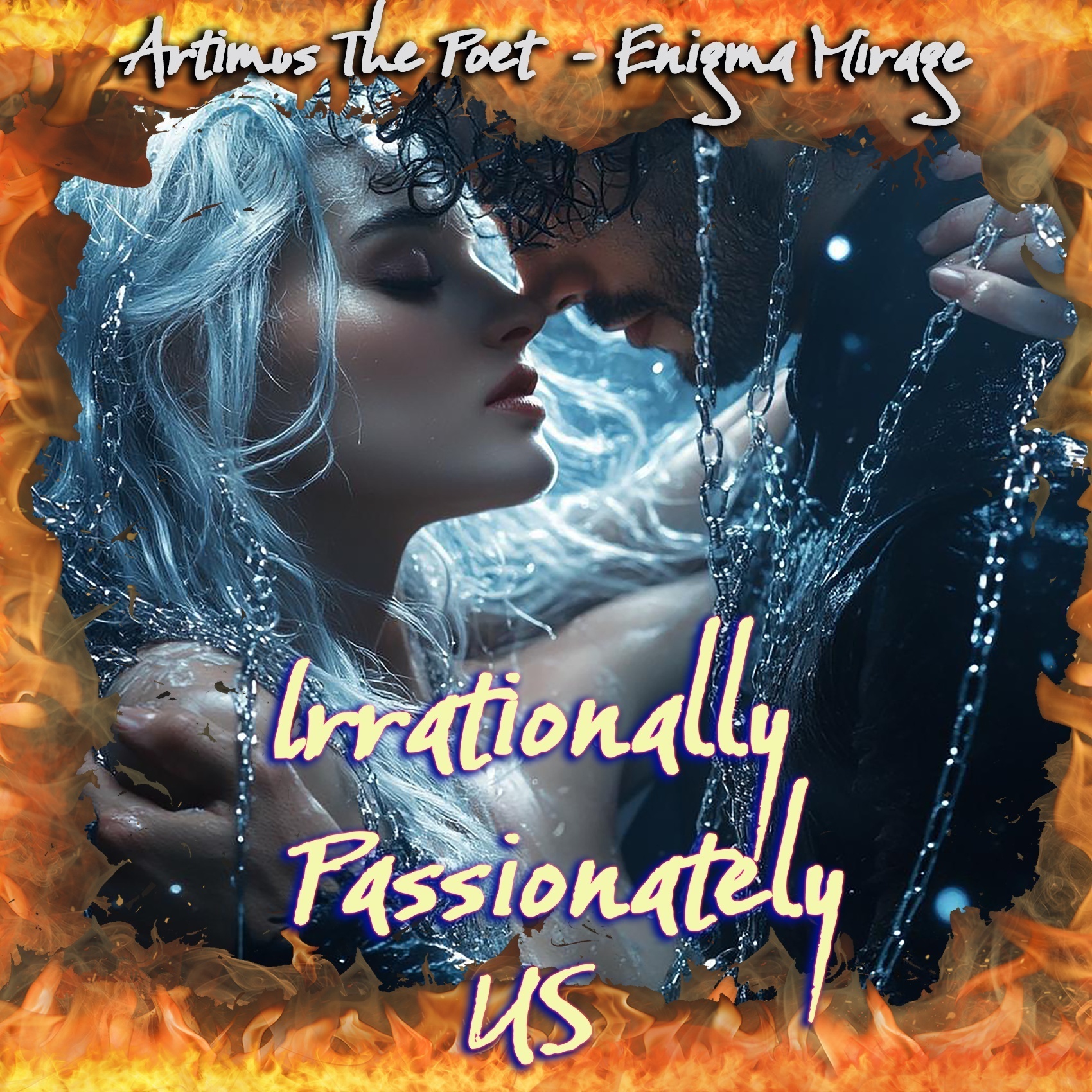 Image for Irrationally Passionately Us I FT Enigma_Mirage
