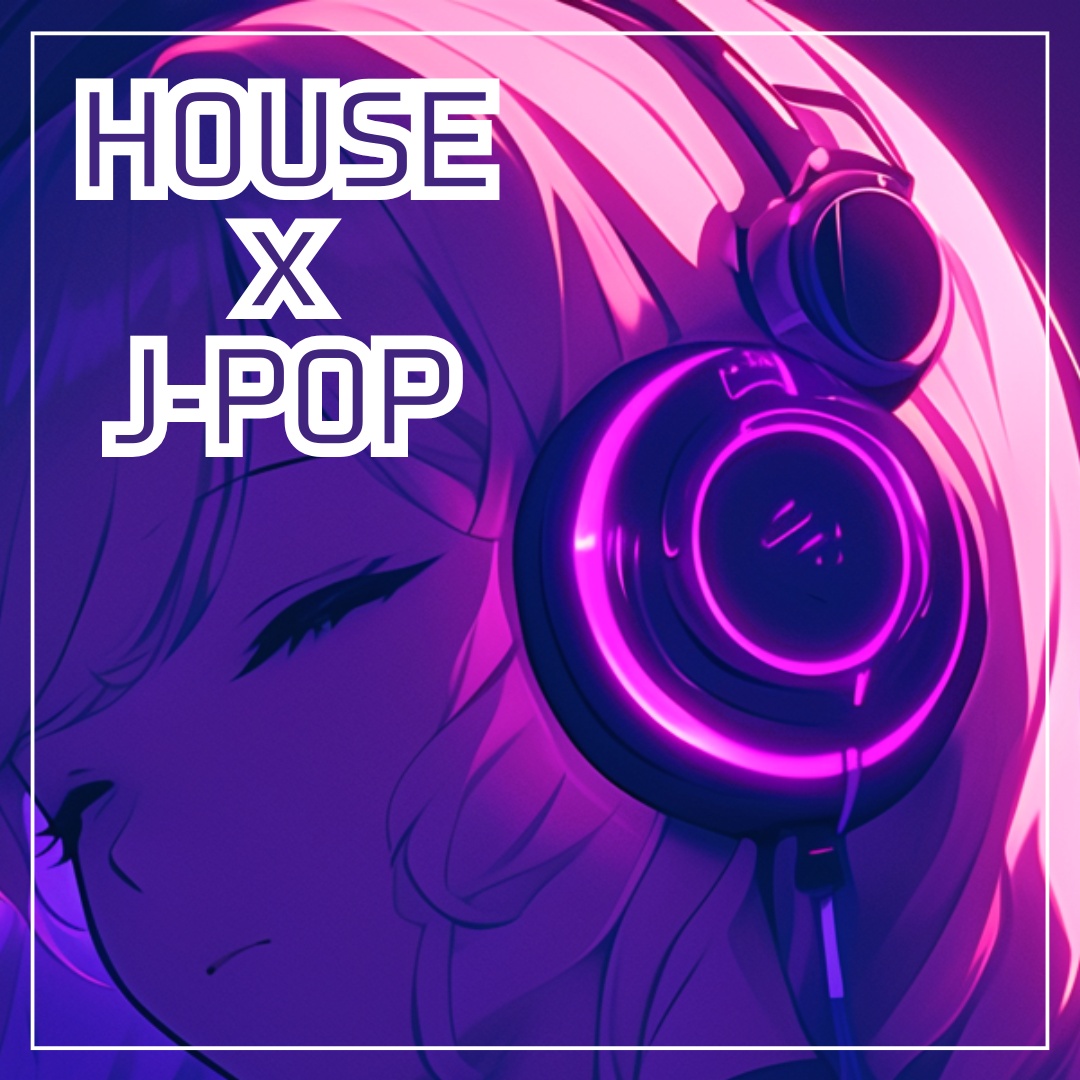 Image for HOUSE×J-POP
