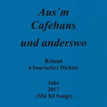 Image for 2017 Jahr - Aus`m Cafehaus und anderswo