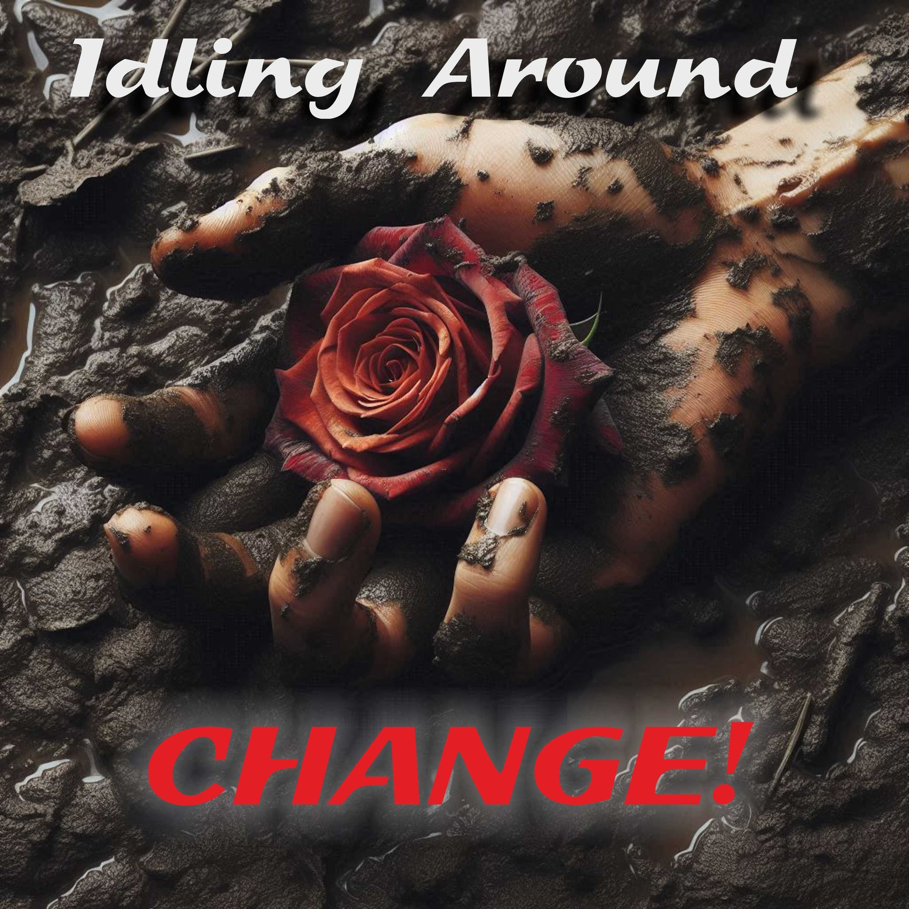 Image for Album: CHANGE! (Idling Around)