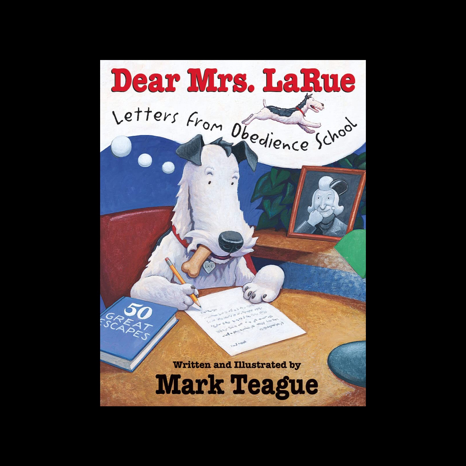 Dear Mrs. LaRue: Letters from Obedience School artwork