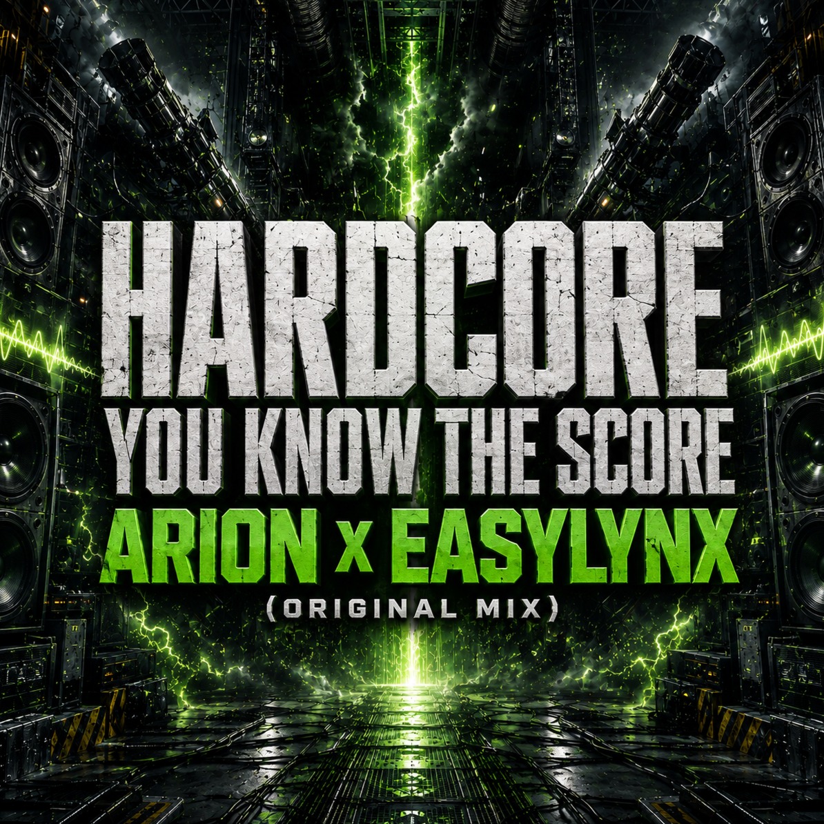 Hardcore You Know the Score – Arion x EasyLynx artwork