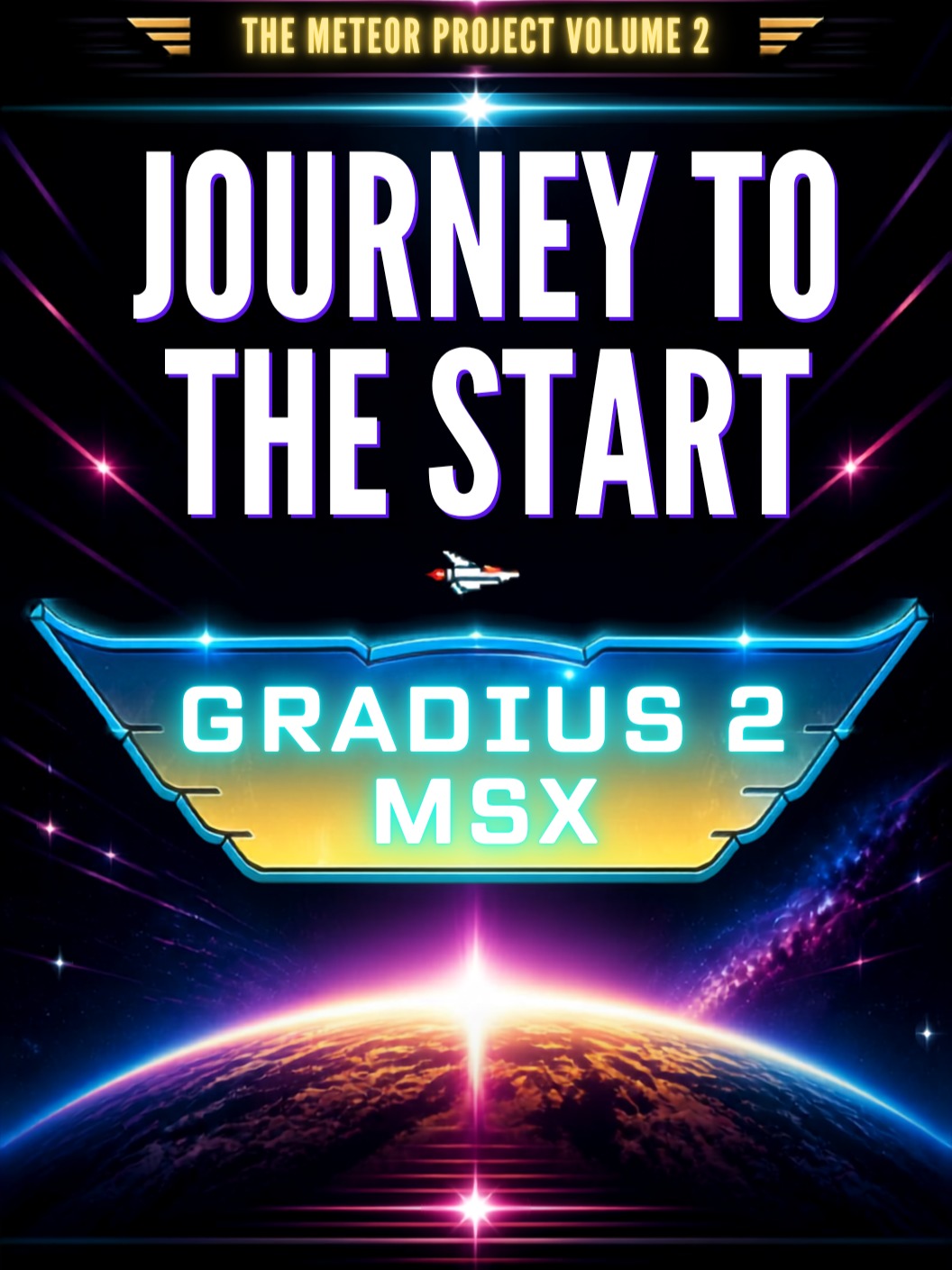 A Journey to the Start - Gradius 2 MSX -  Meteor Project Volume 2 artwork