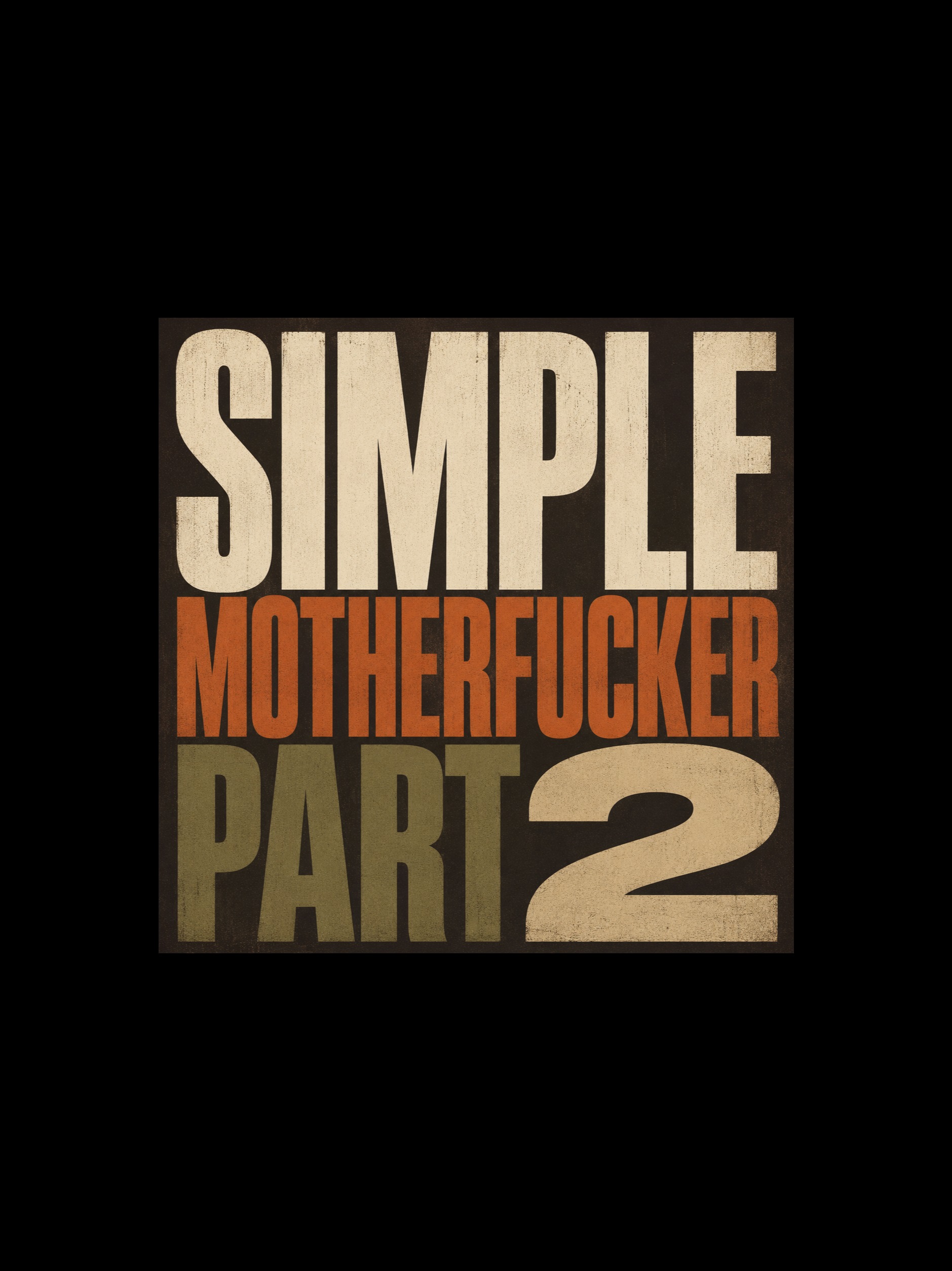 Simple Motherfucker Part 2 artwork