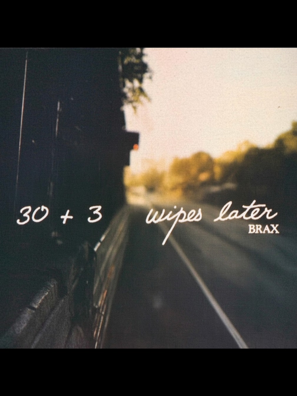 30 + 3 Wipes Later (cover feat. Brax)