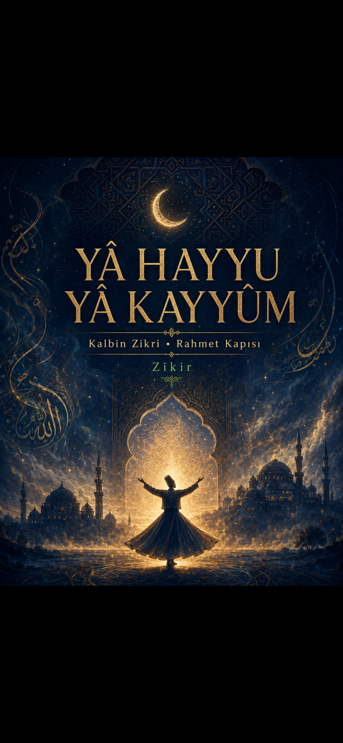 🕊️✨ YÂ HAYYU YÂ KAYYÛM ✨🕊️  🌙 Kalbin Zikri • Rahmet Kapısı 🌙 artwork