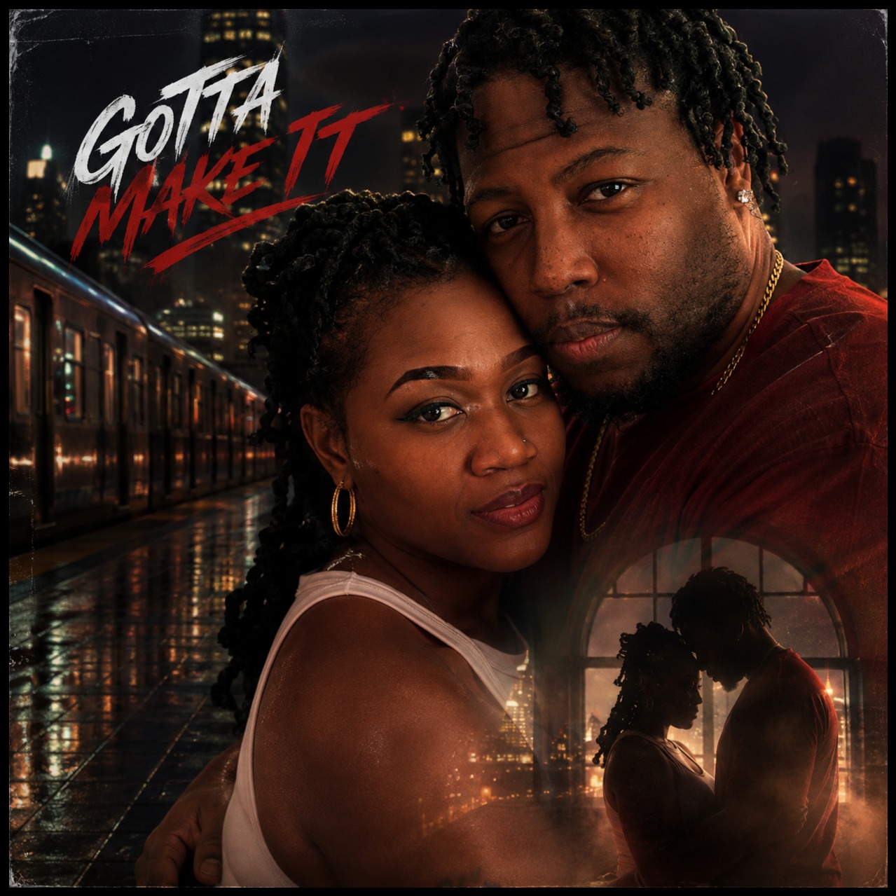 Gotta Make it artwork