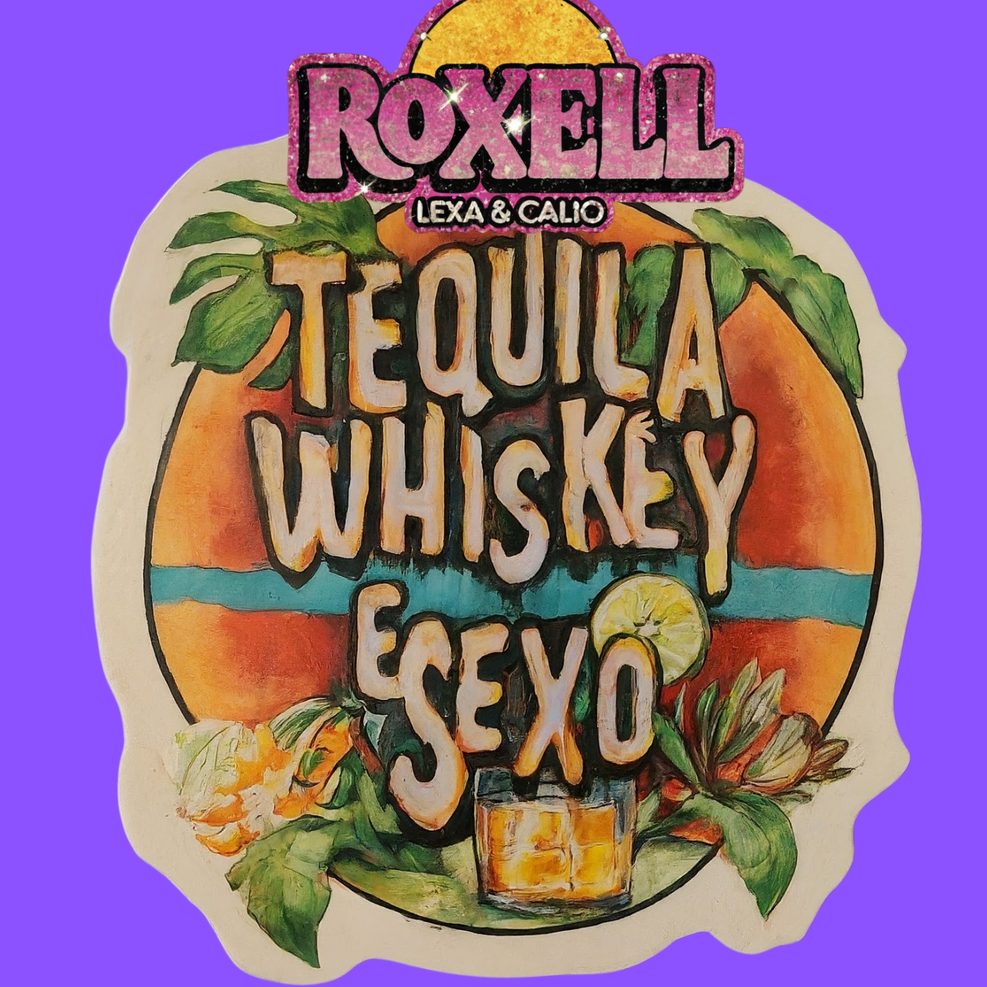 tequila, whiskey e sexo artwork