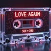 Cover image for "Love Again" | Full Track (SUX2BU Cover)
