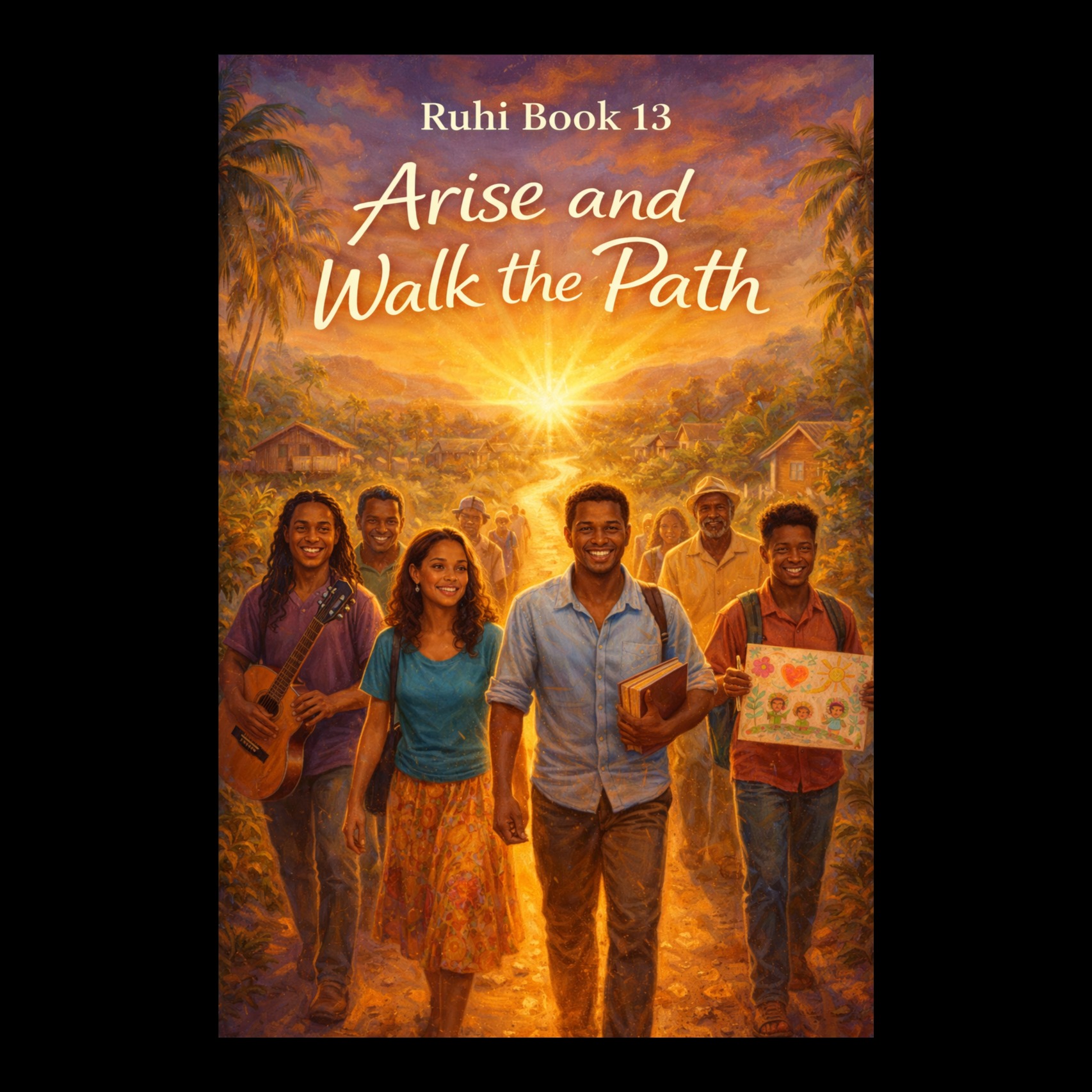 "Arise and Walk the Path" Ruhi Book 13. - The Karmalites artwork
