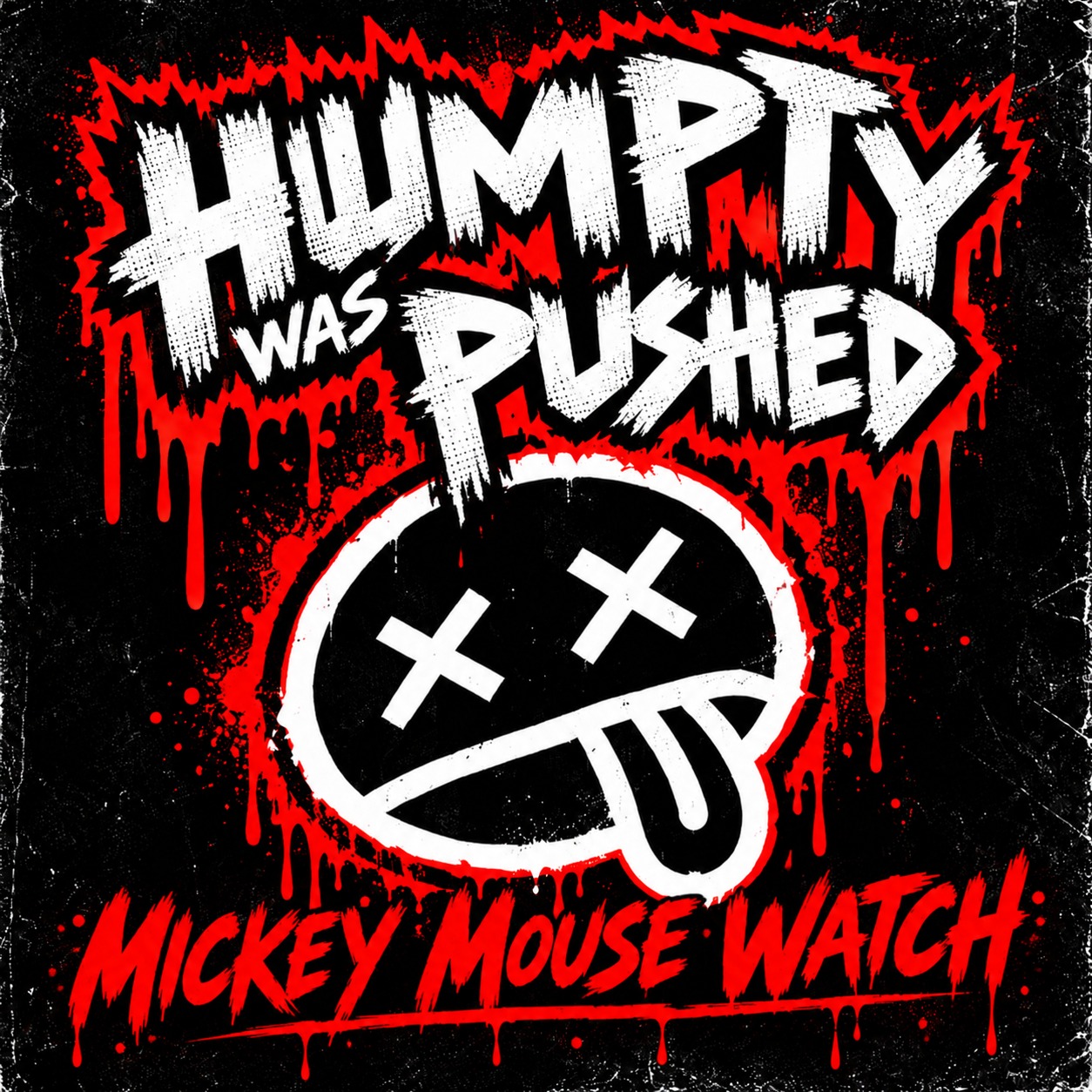 Mickey Mouse Watch- Humpty Was Pushed artwork