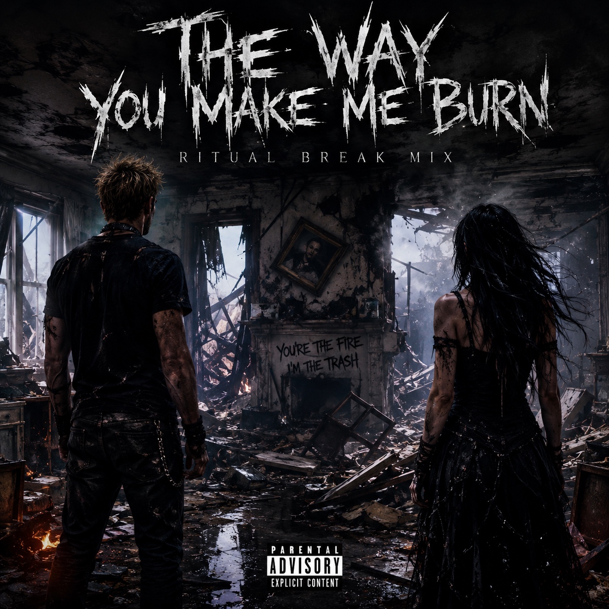 The Way You Make Me Burn (Ritual Break Mix) artwork