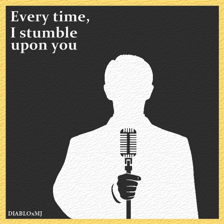 Every time, I stumble upon you artwork