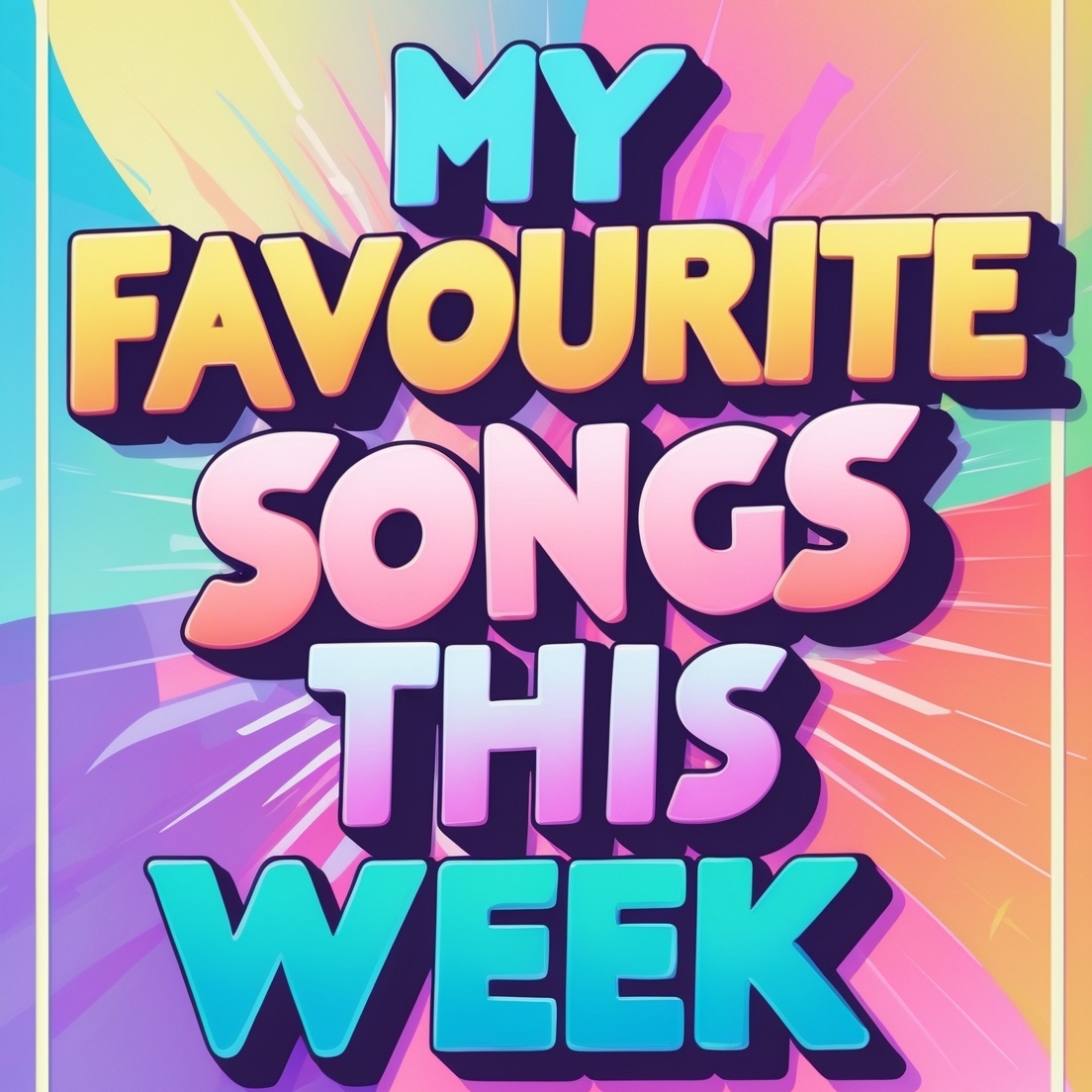 Image for My Favourite Songs This Week