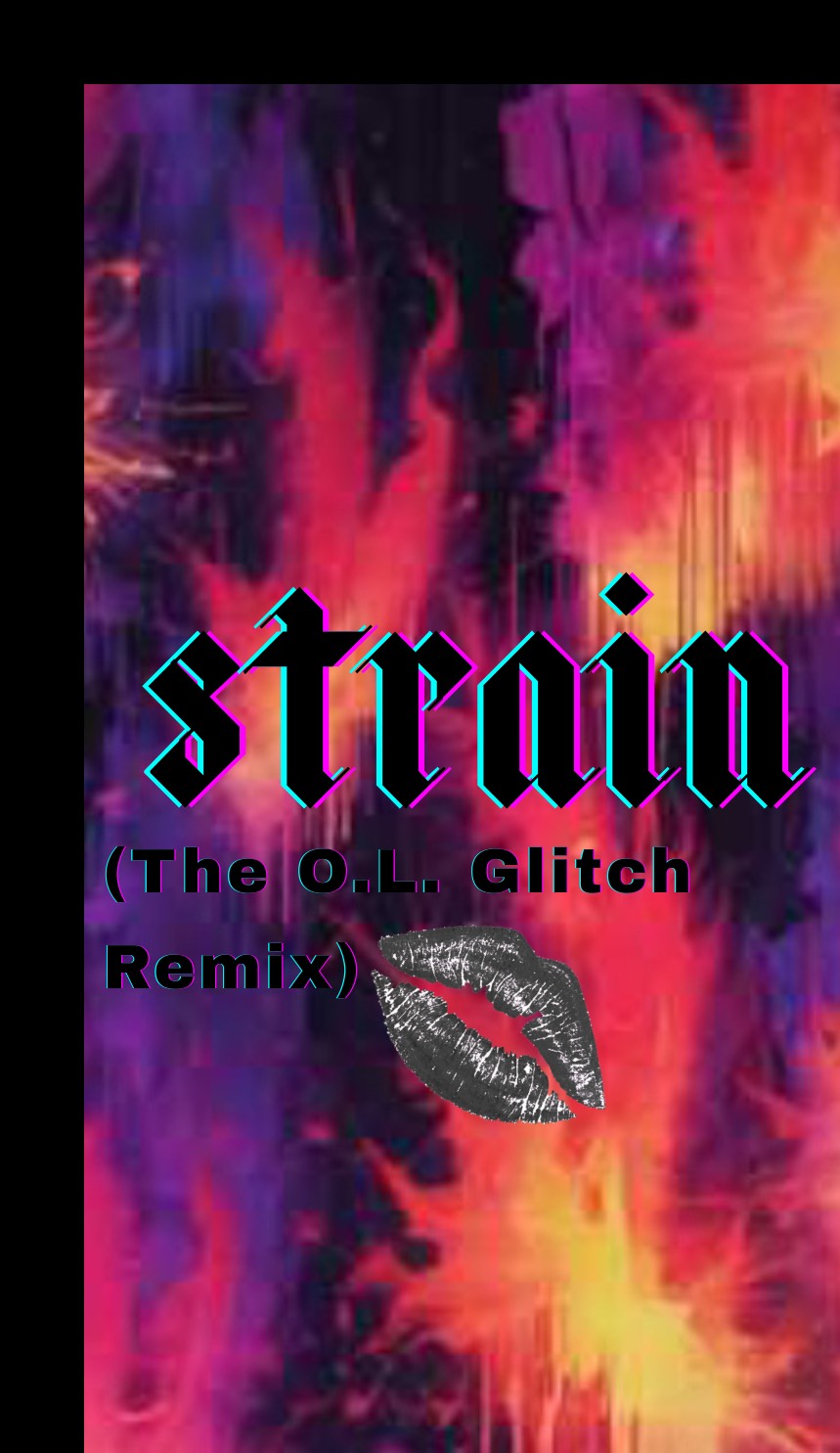 Image for Strain (The O.L. Glitch Remix/Single)