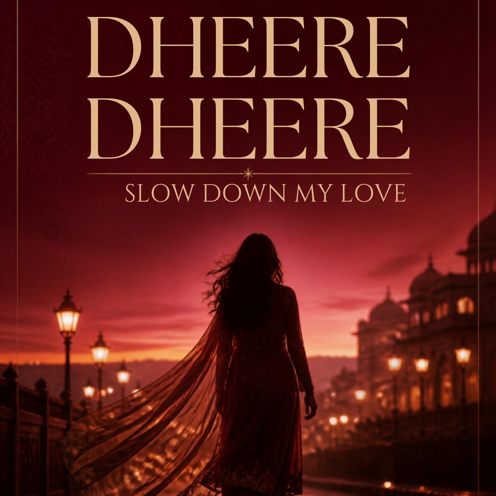 DHEERE DHEERE — SLOW DOWN MY LOVE artwork