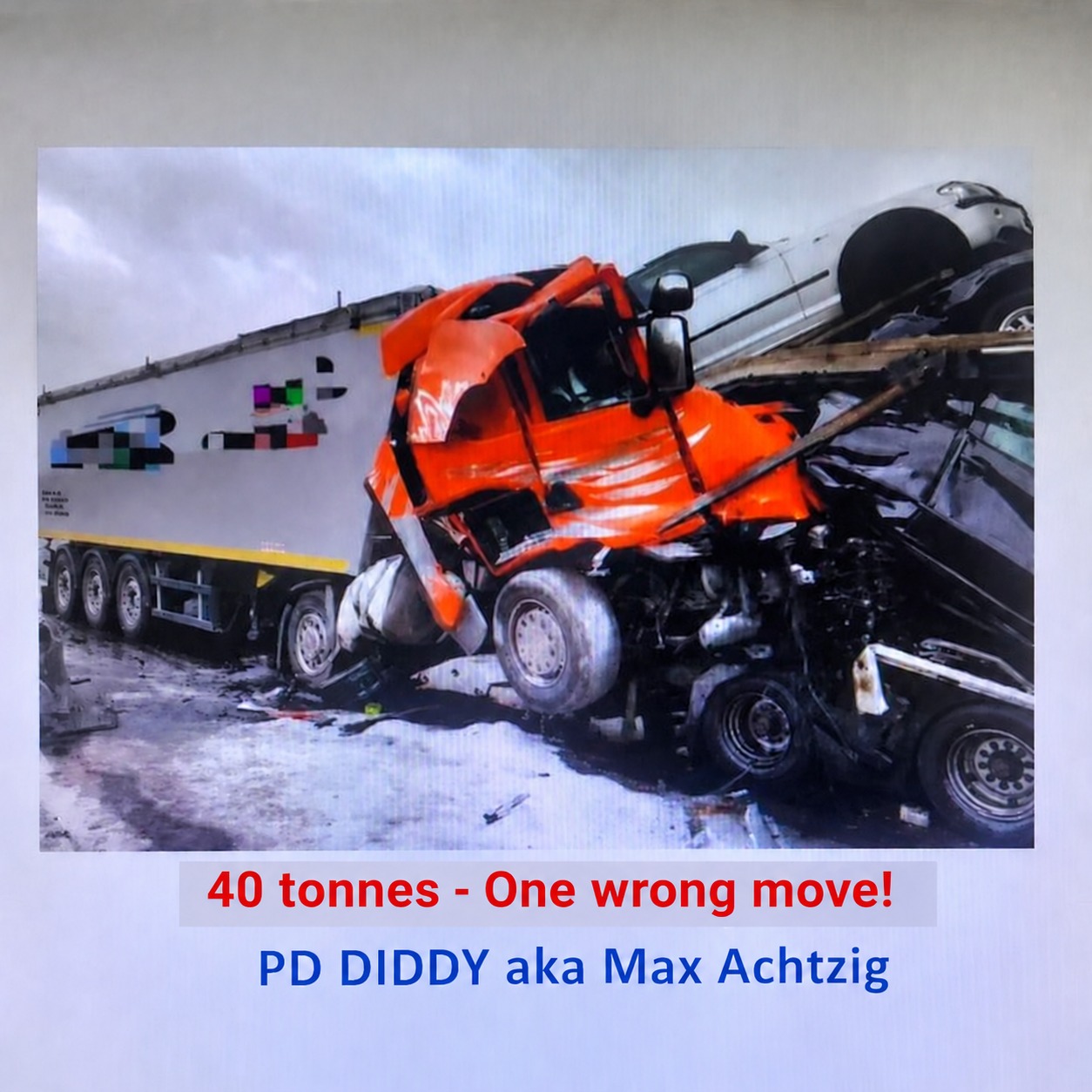 17. "40 tons - one wrong move!" artwork