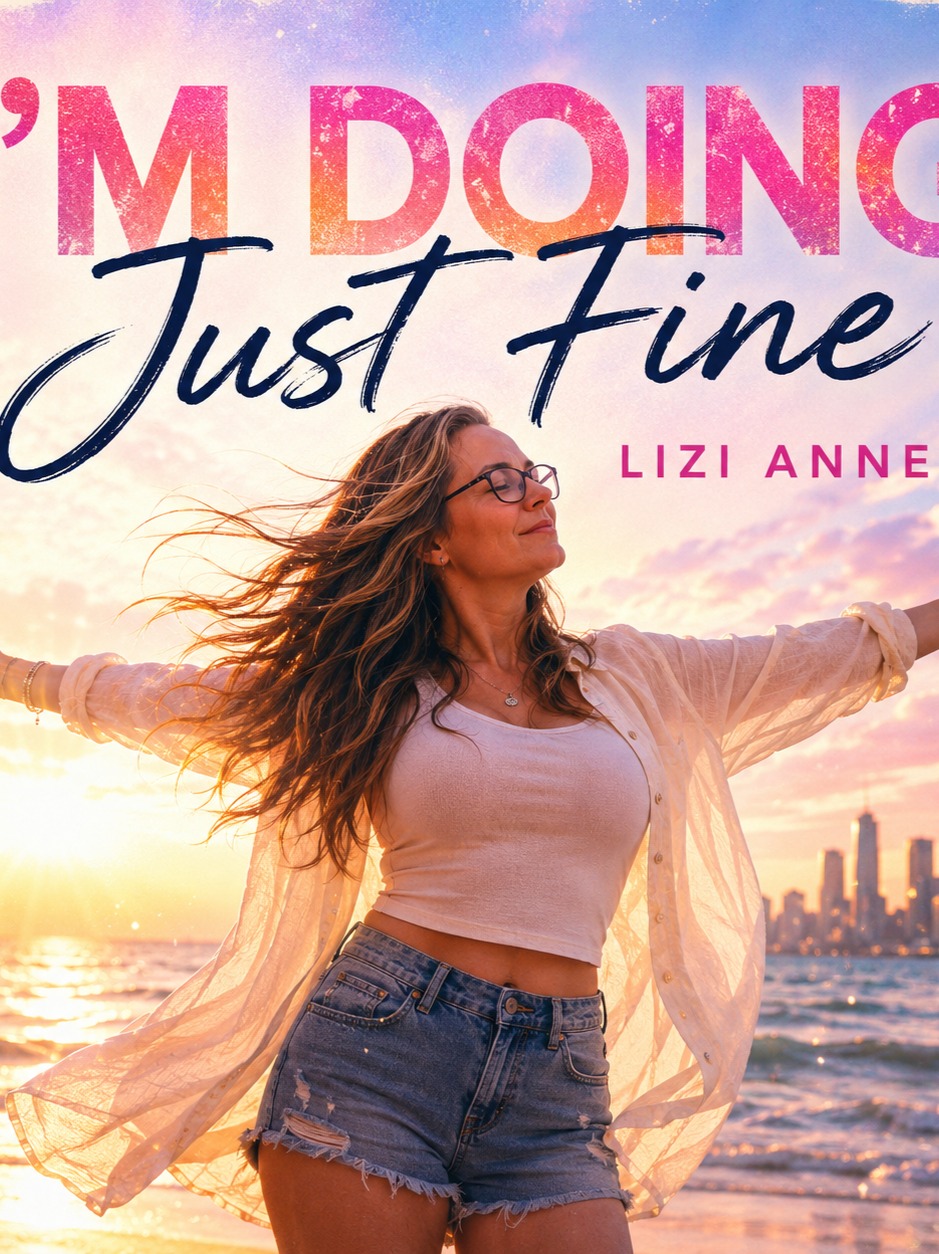 I'm Doing Just Fine