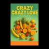 Cover image for Crazy Crazy Love (Joy Remix)