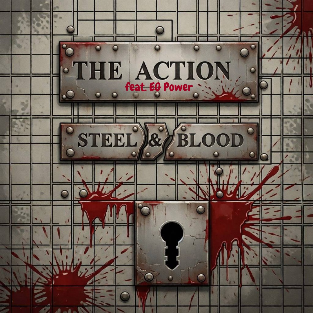 Image for The Action feat. EG Power - Steel & Blood